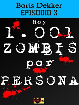 cover image of Hay 1001 zombis por persona Episodio 3